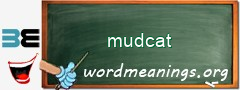 WordMeaning blackboard for mudcat